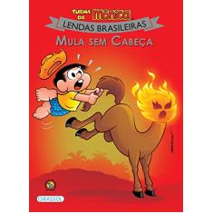Turma da Mônica - Lendas Brasileiras - Mula Sem Cabeça: Mula Sem Cabeça: 08