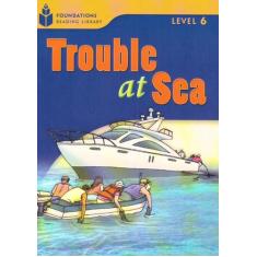 Trouble At Sea - Level 6.5 - Natgeo & Cengage Elt