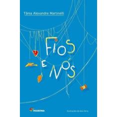 Livro Fios e Nós - Tania Alexandre Martinelli