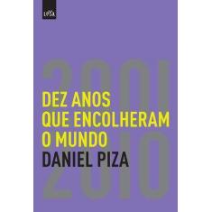 Livro - Dez anos que encolheram o mundo