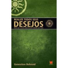 Realize Todos Seus Desejos