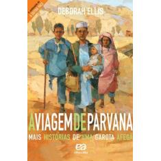 Livro - A viagem de Parvana - Mais histórias de uma garota afegã