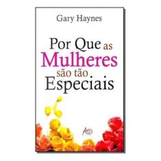 Por Que as Mulheres São Tão Especiais Sortido - ATOS EDITORA, Sortido