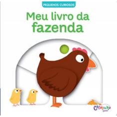 Meu Livro Da Fazenda - Pequenos Curiosos