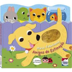 Carinhas Felizes: Meus Fabulosos Amigos De Estimacao