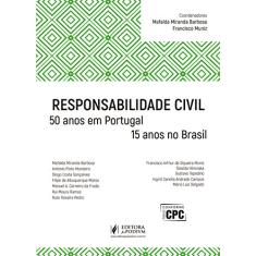 Responsabilidade Civil: 50 Anos em Portugal, 15 Anos no Brasil