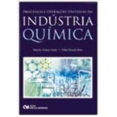 Processos E Operações Unitárias Da Indústria Química - Ciencia Moderna