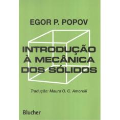 Introducao a mecanica dos solidos - - EDGARD BLUCHER