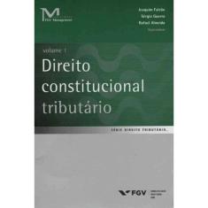Direito Constitucional Tributário - Vol.01