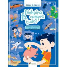 Livro Dinheiro compra tudo - Cássia DAquino