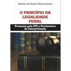 Princípio da Legalidade Penal, O