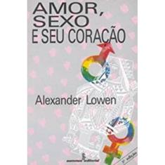 Amor, Sexo e Seu Coração
