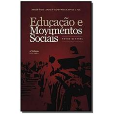 Educacao E Movimentos Sociais: Novos Olhares - Alinea