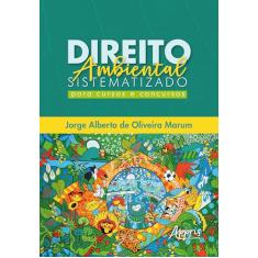 Direito Ambiental Sistematizado: Para Cursos e Concursos