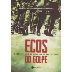 Ecos do Golpes - MORULA EDITORA