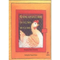 O Ovo Amarelinho Da Galinha Do Vizinho