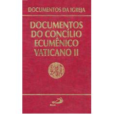 Documentos de Concílio Ecumênico Vaticano II Editora Paulus