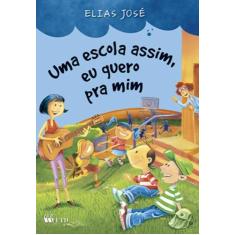 Livro - Uma escola assim, eu quero pra mim