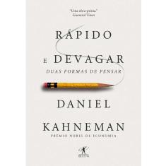 Livro - Rápido e Devagar: Duas Formas de Pensar - Daniel Kahneman