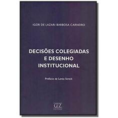 Decisoes Colegiadas E Des. Institucional - 01Ed/18 - Gz Editora