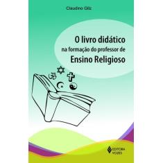 Livro - Livro Didático Na Formação Do Professor De Ensino Religioso