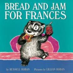 Bread And Jam For Frances