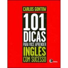 101 Dicas Para Você Aprender Inglês Com Sucesso