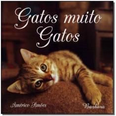 Gatos Muito Gatos - BARBARA EDITORA, 3