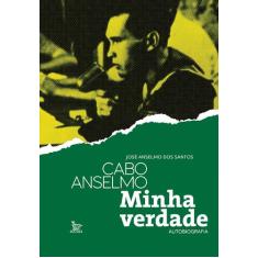 Livro - Cabo Anselmo - minha verdade autobiografia