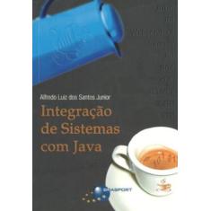 Integração De Sistemas Com Java - Brasport