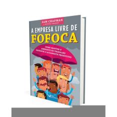 A Empresa Livre De Fofoca