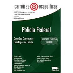 Polícia Federal: Questões Comentadas : Estratégias de Estudo - 1ª Edição 2014
