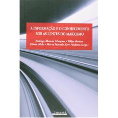 A Informação e o Conhecimento Sob As Lentes do Marxismo