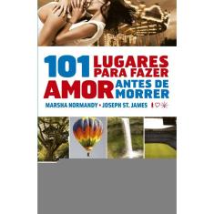 101 lugares para fazer amor antes de morrer