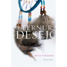 Ternura E Desejo - Lachatre Editora