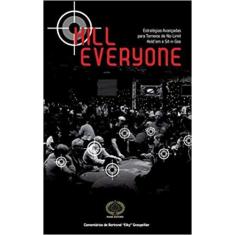 Kill Everyone: Estratégias Avançadas Para Torneios de No-Limit Hold em