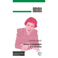 Entre o Passado e o Futuro
