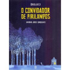 O Convidador De Pirilampos