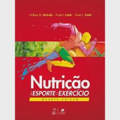 Nutrição Para O Esporte E O Exercício - 4ª Ed.