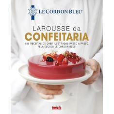 Livro - Larousse da confeitaria