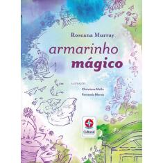 Livro - Armarinho mágico - Um livro de Roseana Murray