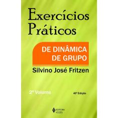 Livro - Exercícios práticos de dinâmica de grupo Vol. II