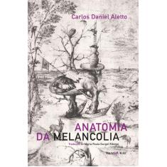 Livro - Anatomia da melancolia
