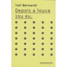 Depois a Louca Sou Eu