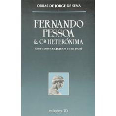 Fernando Pessoa & cª Heterónima