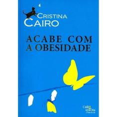 Acabe Com A Obesidade - Colecao Linguagem Do Corpo