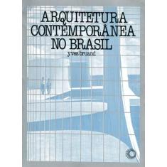 Livro - Arquitetura Contemporânea No Brasil