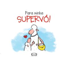 Para Minha Supervó!