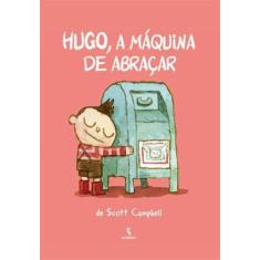 Livro - Hugo, a máquina de abraçar