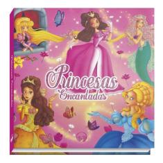 Livro - Princesas Encantadas